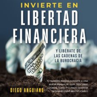 Invierte_en_libertad_financiera_y_lib__rate_de_las_cadenas_de_la_burocracia